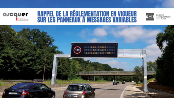 Rappel de la réglementation en vigueur sur les panneaux à messages variables